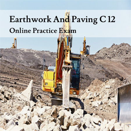 Earthwork-And-Paving-C-12-Online-Practice-Exam