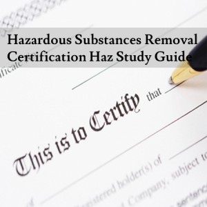 Hazardous-Substances-Removal-Certification-Haz-Study-Guide